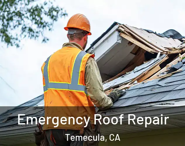  Emergency Roof Repair Temecula, CA